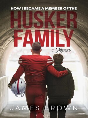 cover image of How I Became a Member of the Husker Family